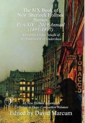 The MX Book of New Sherlock Holmes Stories - Part XIV: 2019 Annual (1891-1897) - cover
