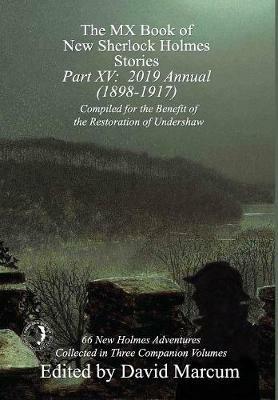 The MX Book of New Sherlock Holmes Stories - Part XV: 2019 Annual (1898-1917) - cover