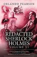 The Redacted Sherlock Holmes - Volume VI - Orlando Pearson - cover