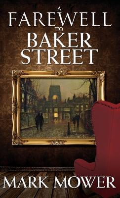 A Farewell to Baker Street - Mark Mower - cover