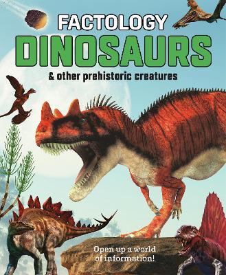 Factology: Dinosaurs: Open Up a World of Information! - cover