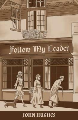 Follow My Leader - John Hughes - cover
