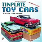 Tinplate Toy Cars of the 1950s & 1960s from Japan: The Collector's Guide