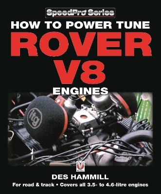How to Power Tune Rover V8 Engines for Road & Track - Des Hammill - cover