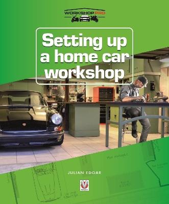 Setting Up a Home Car Workshop - Julian Edgar - cover