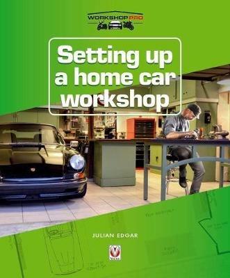 Setting up a Home Car Workshop - Julian Edgar - cover
