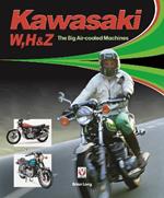Kawasaki W, H & Z - the Big Air-Cooled Machines