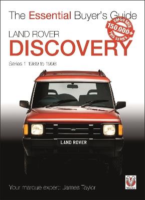 Land Rover Discovery Series 1 1989 to 1998: Essential Buyer’s Guide - James Taylor - cover