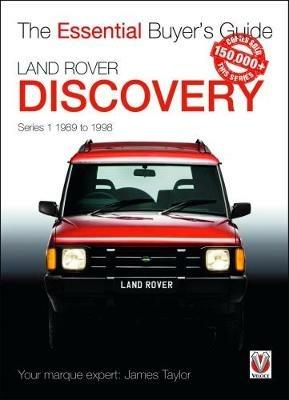 Land Rover Discovery Series 1 1989 to 1998: Essential Buyer's Guide - James Taylor - cover