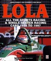 LOLA - All the Sports Racing Cars 1978-1997: New Paperback Edition - Esa Illoinen,John Starkey - cover