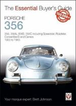 Porsche 356: 356, 356a, 356b, 356c Including Speedster, Roadster, Convertible D and Carrera: Models Years 1950 to 1965