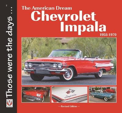 Chevrolet Impala 1958-1970: the American Dream: Revised Edition - Norm Mort - cover