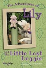 The Adventures of Lily: And the Little Lost Doggie