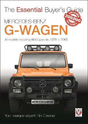 Mercedes-Benz G-Wagen: All Models, Including Amg Specials, 1979 to 2006 - Nicholas Greene - cover