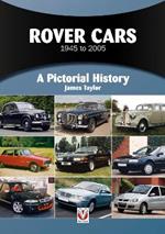 Rover Cars 1945 to 2005: A Pictorial History