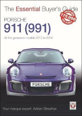 Porsche 911 (991): All first generation models 2012 to 2016 - Adrian Streather - cover