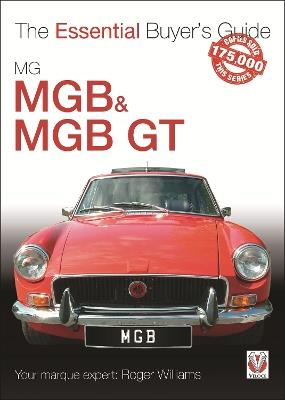 Mgb & Mgb Gt: The Essential Buyer's Guide - Roger Williams - cover