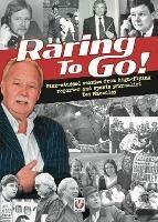 Raring to Go!: Star-studded stories from high-flying reporter and sports journalist Ted Macauley