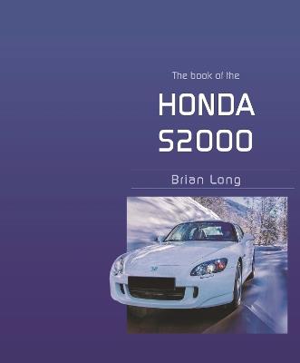 The Book of the Honda S2000 - Brian Long - cover