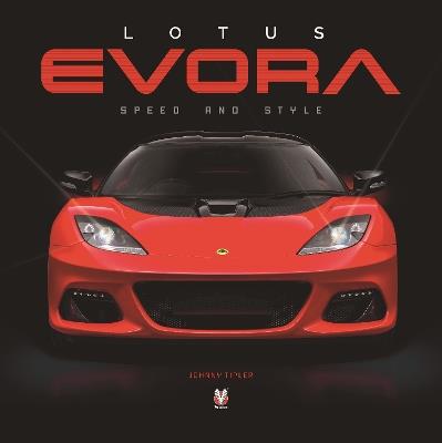 Lotus Evora: Speed and Style - Johnny Tipler - cover