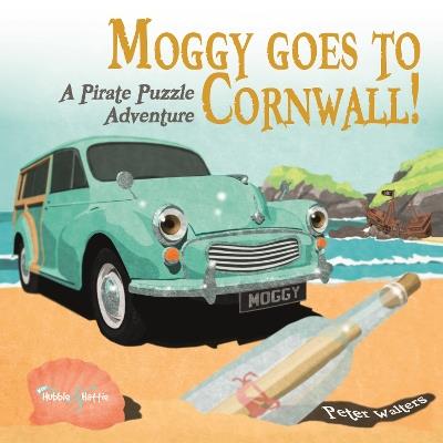 Moggy Goes to Cornwall!: A  Pirate Puzzle Adventure - Peter Walters - cover