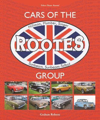 Cars of the Rootes Group: Hillman, Humber, Singer, Sunbeam, Sunbeam-Talbot - Graham Robson - cover