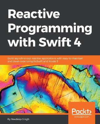 Reactive Programming with Swift 4 - Navdeep Singh - cover