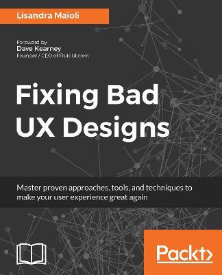 Fixing Bad UX Designs - Lisandra Maioli - cover
