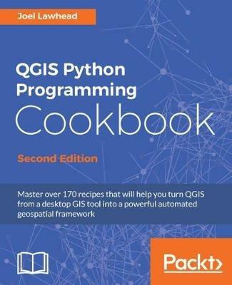 QGIS Python Programming Cookbook - - Joel Lawhead - cover