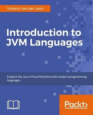 Introduction to JVM Languages - Vincent van der Leun - cover