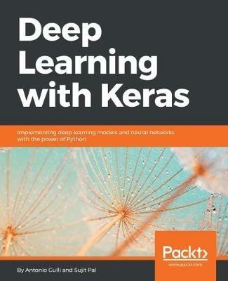 Deep Learning with Keras - Antonio Gulli,Sujit Pal - cover