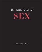 The Little Book of Sex: Hot | Hot | Hot