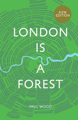 London is a Forest - Paul Wood - cover