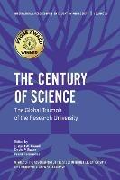 The Century of Science: The Global Triumph of the Research University - cover