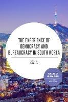 The Experience of Democracy and Bureaucracy in South Korea - Evan Berman - cover