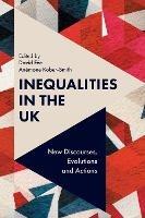 Inequalities in the UK: New Discourses, Evolutions and Actions - cover