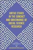 Virtue Ethics in the Conduct and Governance of Social Science Research