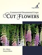 Commercial Ornamental Crops: Cut Flowers