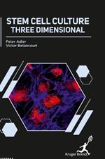 Stem Cell Culture: Three Dimensional