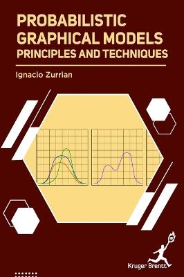 Probabilistic Graphical Models: Principles and Techniques - Ignacio Zurrian - cover