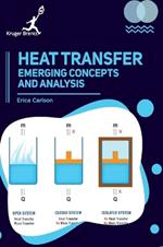 Heat Transfer: Emerging Concepts and Analysis