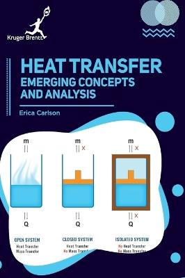 Heat Transfer: Emerging Concepts and Analysis - Erica Carlson - cover