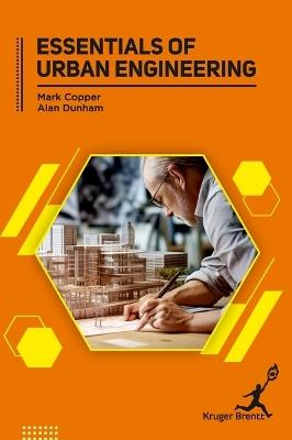 Essentials of Urban Engineering - Mark Cooper,Alan Dunham - cover