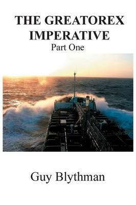 The Greatorex Imperative: Part One - Guy Blythman - cover