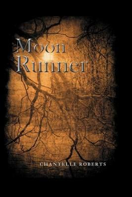 Moon Runner - Chantelle Roberts - cover