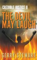Credible Justice II: The Devil May Laugh - Gerry Stewart - cover
