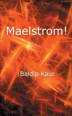 Maelstrom - Baldip Kaur - cover