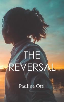 The Reversal - Pauline Otti - cover