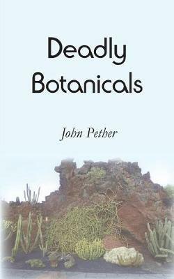 Deadly Botanicals - John Pether - cover