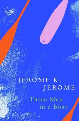 Three Men in a Boat (Legend Classics) - Jerome K. Jerome - cover